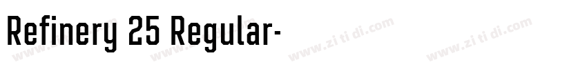 Refinery 25 Regular字体转换 Refinery 25 Regular字体转换